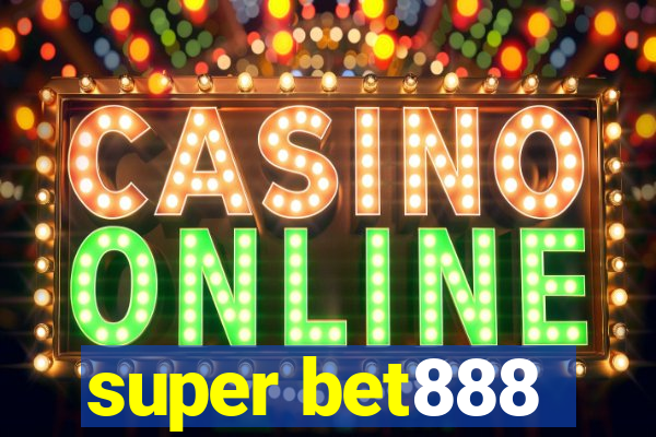 super bet888